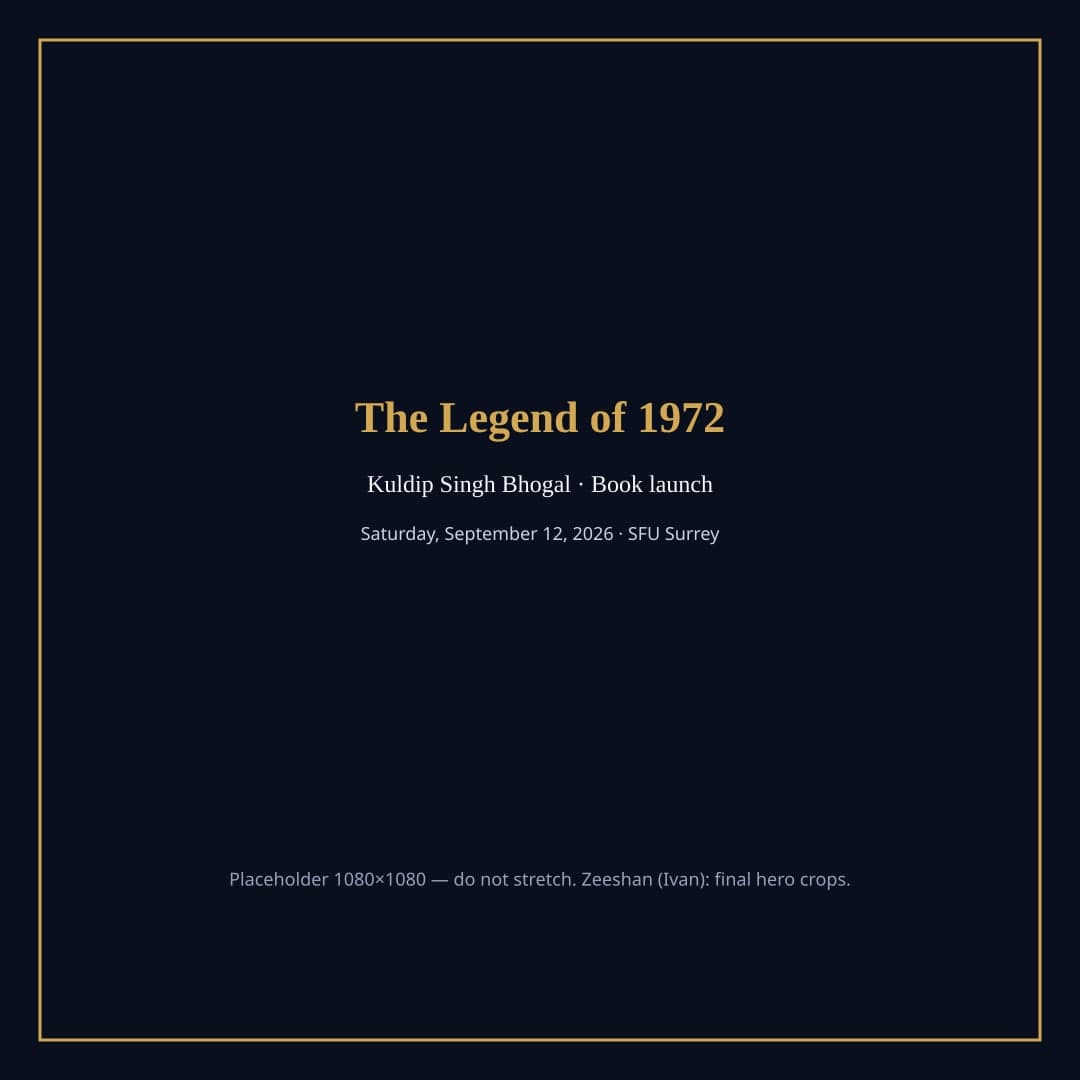 Kuldip Singh Bhogal — The Legend of 1972