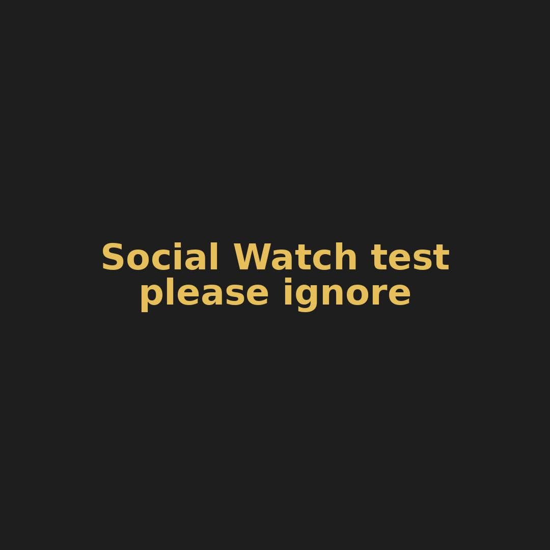 Social Watch test — please ignore